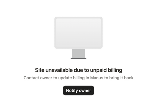 Manus page on a campaign domain reading "Site unavailable due to unpaid billing. Contact owner to update billing in Manus to bring it back", with a Notify owner button
